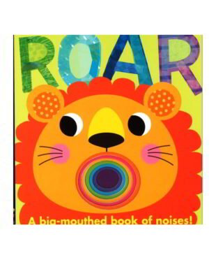 Roar -Big Mouthed Book of Noises